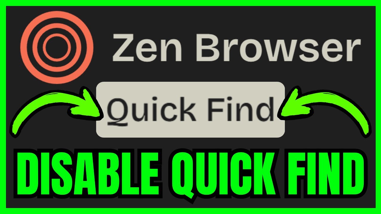 How To DISABLE QUICK FIND In Zen Browser (QUICK & EASY) 2026