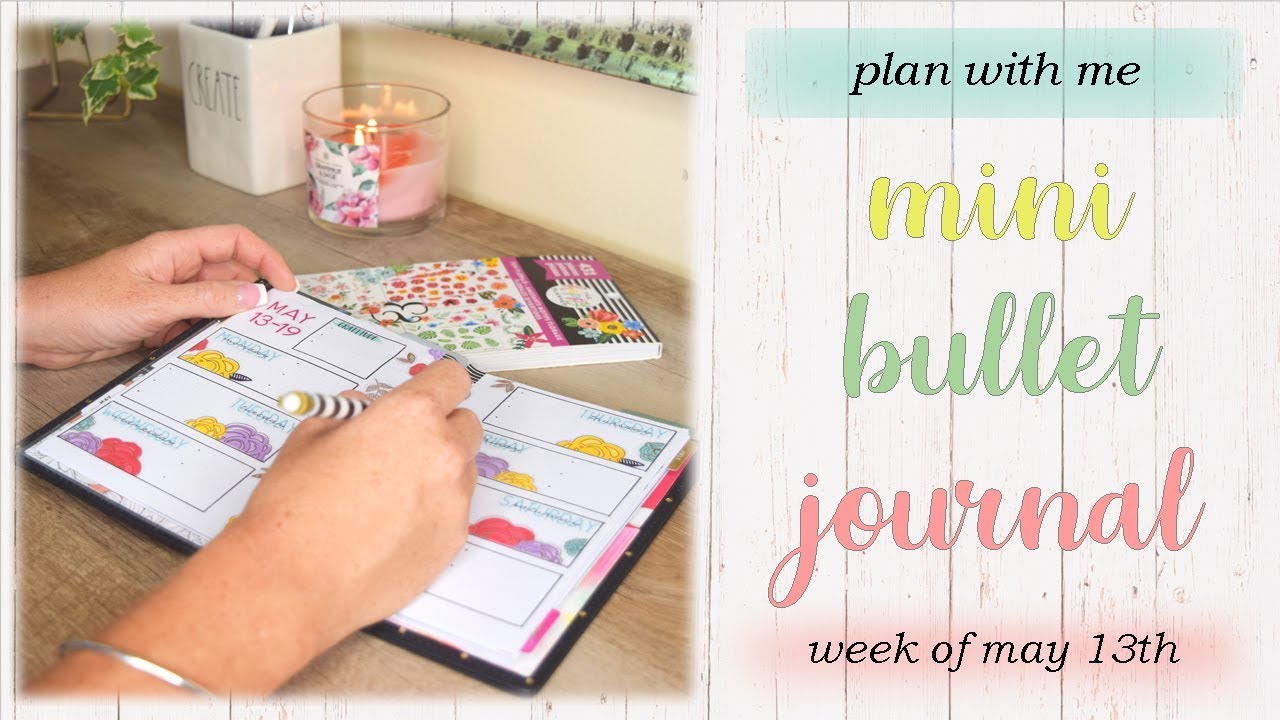 Plan With Me - Mini Bullet Journal week of May 13