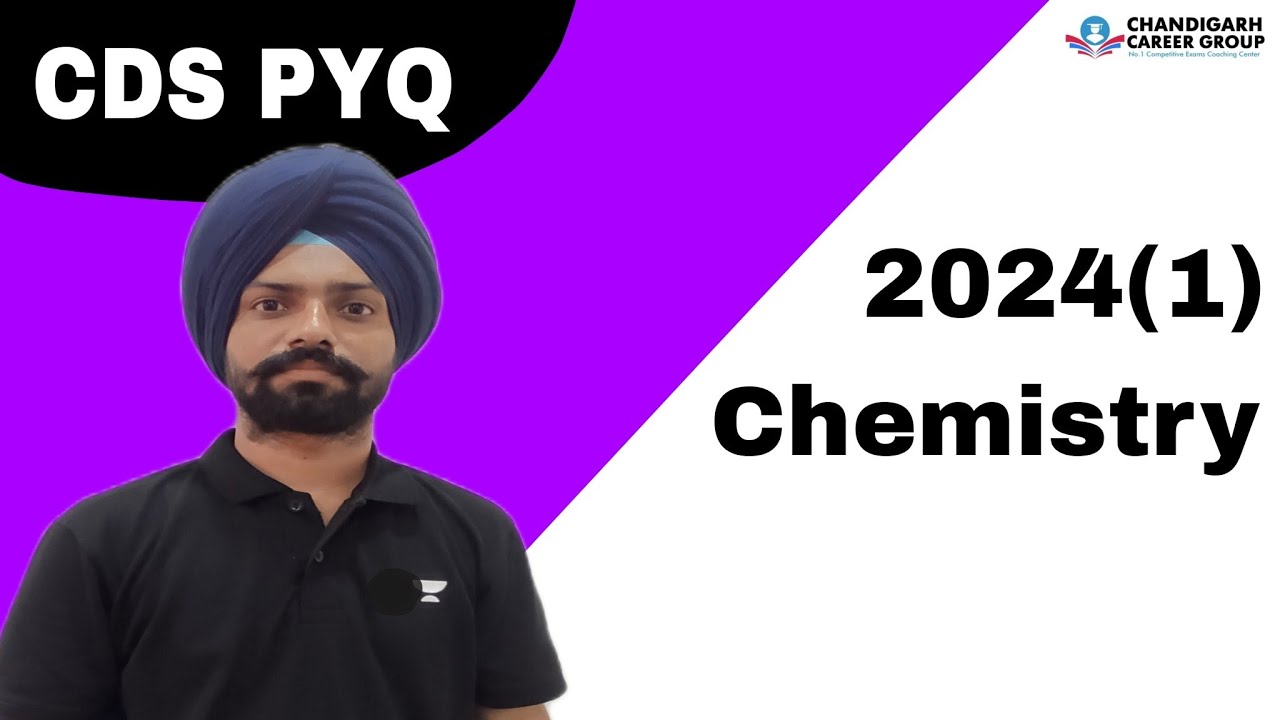 CDS Chemistry 2024 1 PYQ by Sandeep Brar | CDS previous year questions