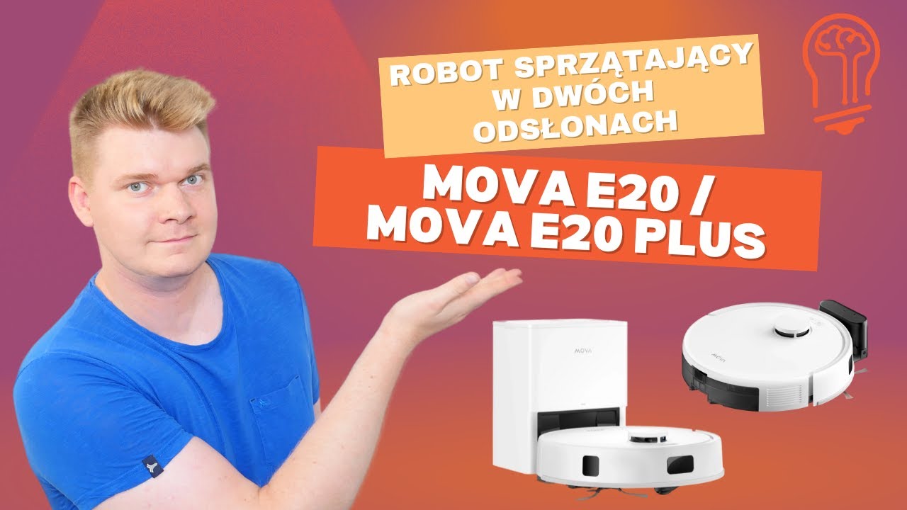 Recenzja MOVA E20 i MOVA E20 Plus. Wszystko, co musisz wiedzieć o tych robotach sprzątających! 😎🧹