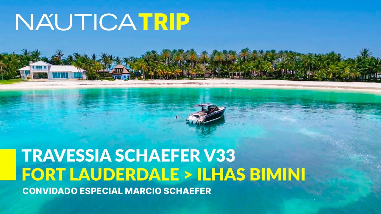 Travessia Fort Lauderdale a Ilhas Bimini a bordo da Schaefer V33 com Marcio Schaefer | NÁUTICA