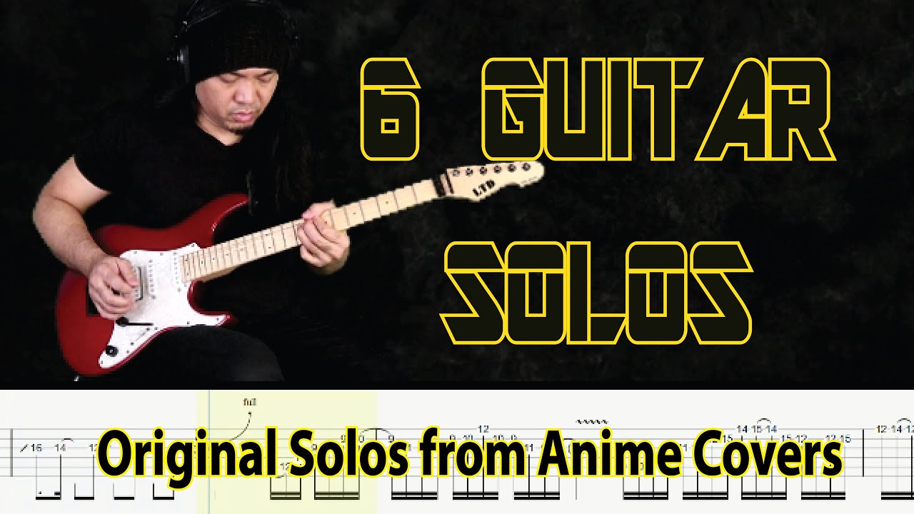 6 Original Guitar Solo Compositions for Anime Soundtrack Covers by Alvin De Leon