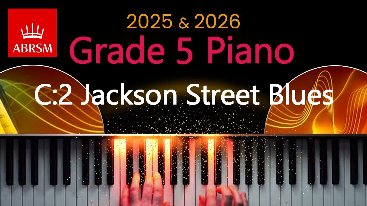 ABRSM 2025 & 2026 - Grade 5 Piano Exam - C:2 ~ Jackson Street Blues ~ Martha Mier