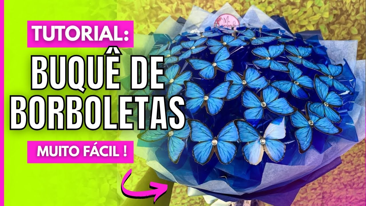 ✅ Como fazer BUQUÊ DE BORBOLETAS | rápido e fácil | Tutorial COMPLETO