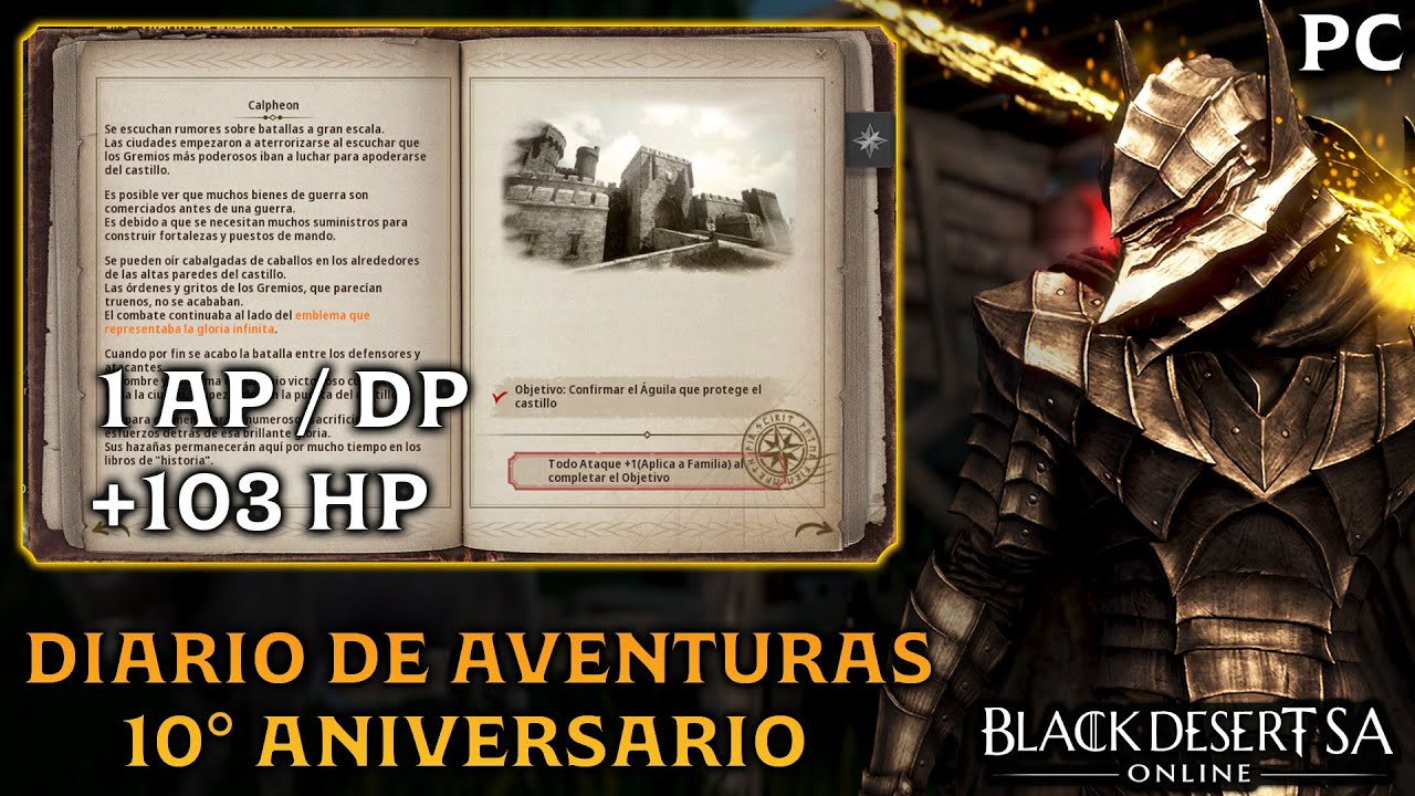 BLACK DESERT SA | DIARIO DE AVENTURAS 10&deg; ANIVERSARIO | 1 AP / DP | +103 HP | BDO Espa&ntilde;ol | PC