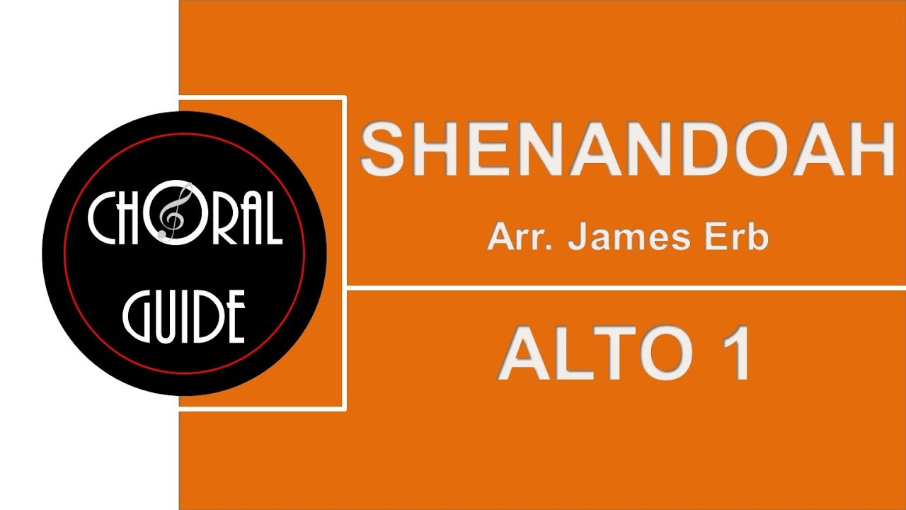 Shenandoah - ALTO 1 (Arr J Erb)