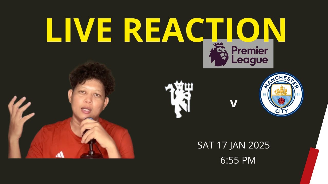 MANCHESTER UNITED vs CITY / LIVE REACTION by STEVEN