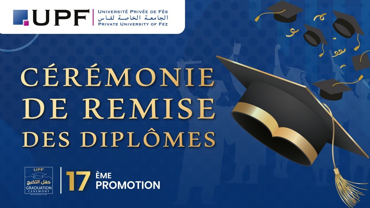 UPF – Cérémonie de remise des diplômes – 17ᵉ Promotion