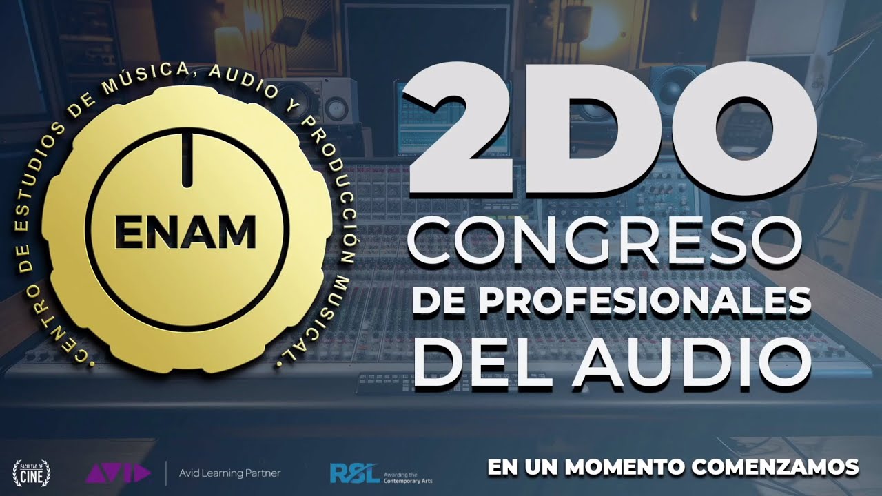 2DO congreso de profesionales del audio / ENAM
