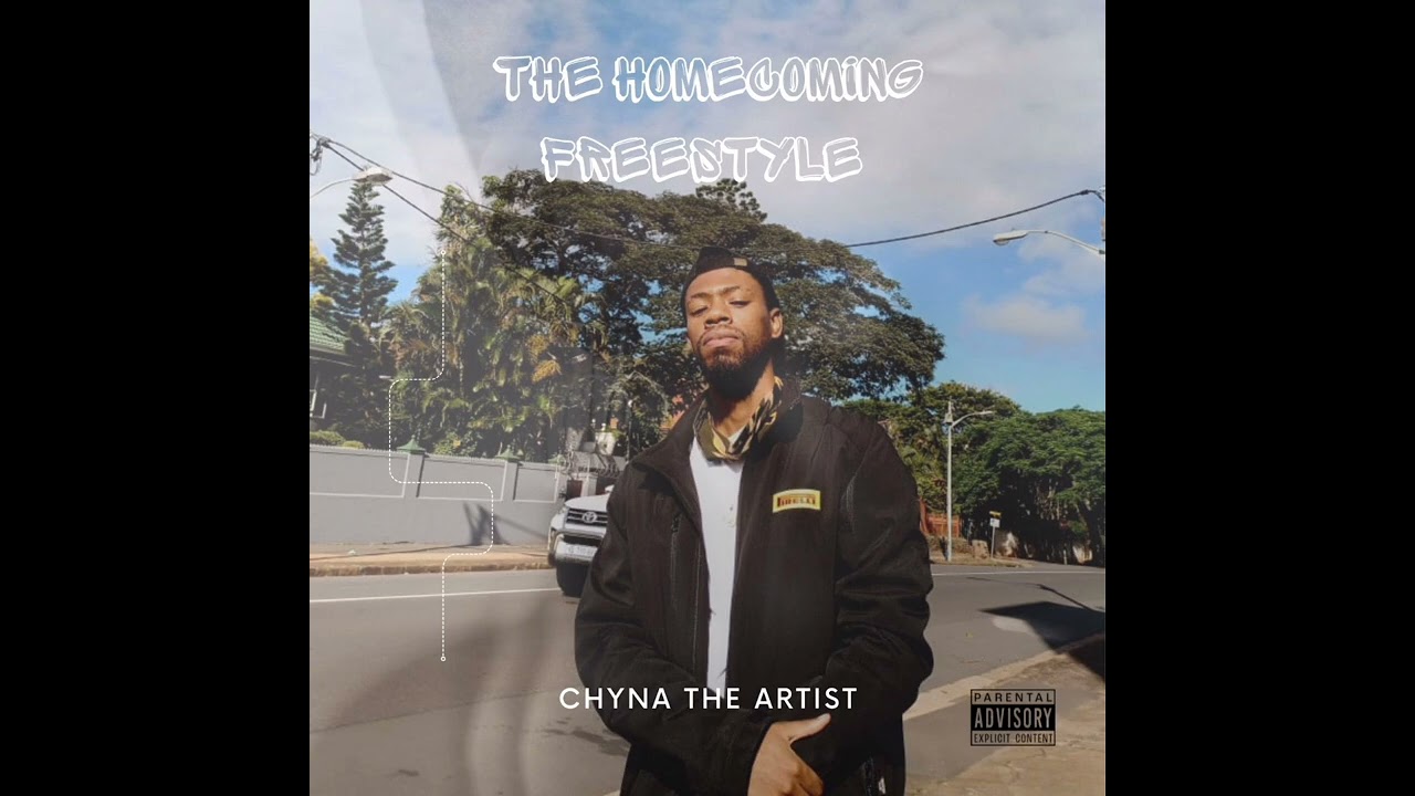 Chyna The Artist - The Homecoming Freestyle (Official Audio) 