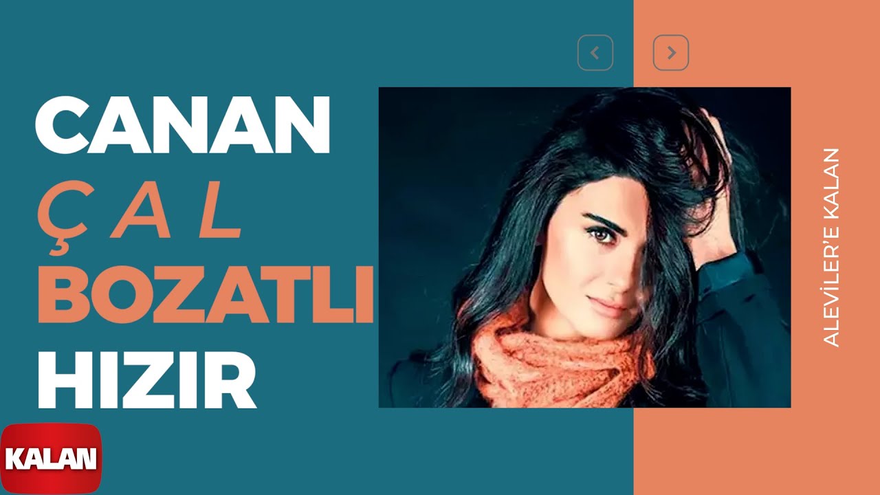 Canan Çal  - Bozatlı Hızır I Aleviler'e Kalan © 2014 Kalan Müzik