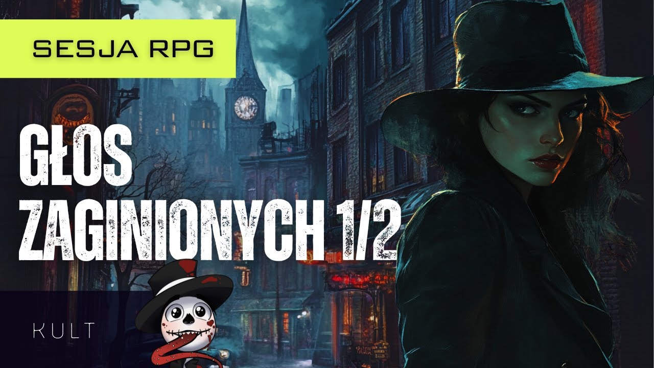 Kult BB: Głos zaginionych 1/2 | Sesja RPG (inspirowane Thornverse)