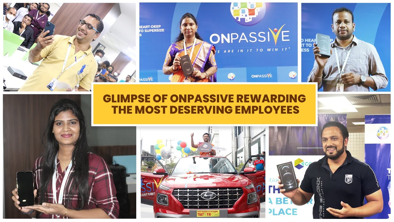 #ONPASSIVE - An Organization that cares for its Talents!