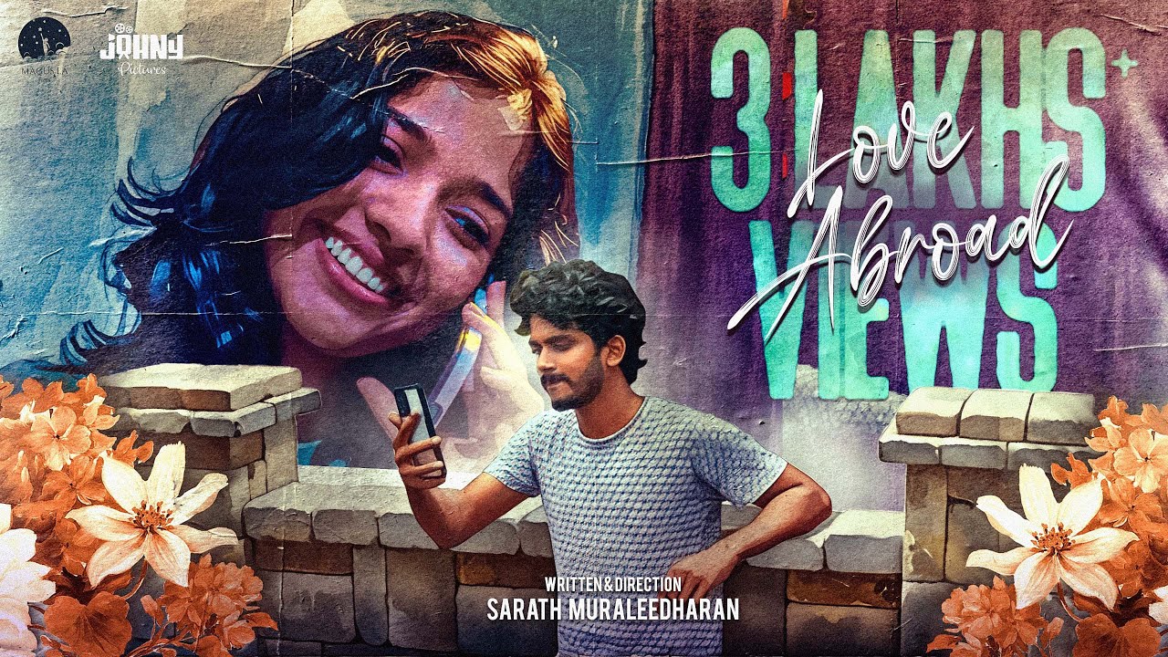 LOVE ABROAD - Malayalam Short Film | ലവ് എബ്രോഡ്  | Sarath Muraleedharan | Roopa | Johny Pictures |