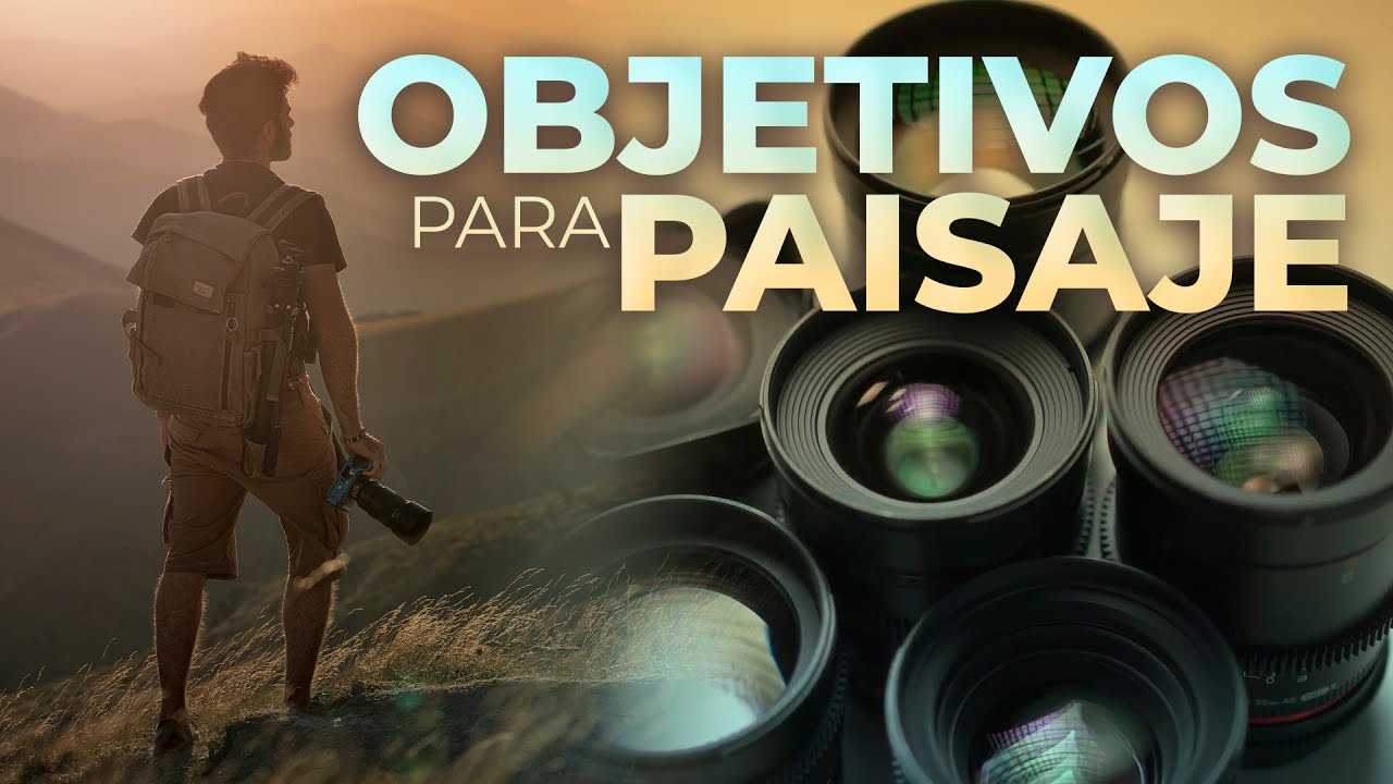 Mejores OBJETIVOS para PAISAJE [Sony 12-24 | Sigma 14 | Laowa 15 | Irix 15]