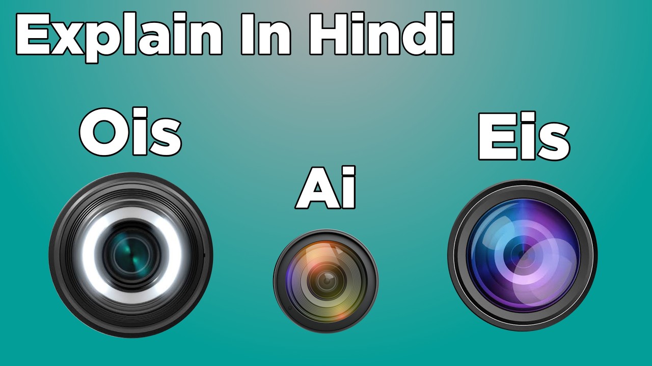 Ois or Eis And Ai Camera Explain In details || Camera Comparison