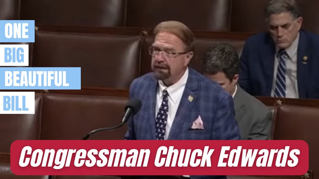 Congressman Edwards speaks on House floor in support of the One Big Beautiful Bill