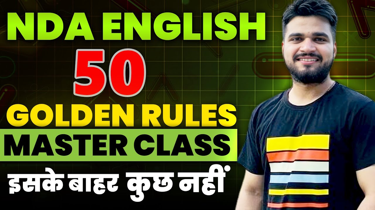 NDA English DAY-3 : 50 GOLDEN RULES! ✨ NDA 1 2025 English 🤩 Complete ENGLISH For NDA 🎉 NDA Classes