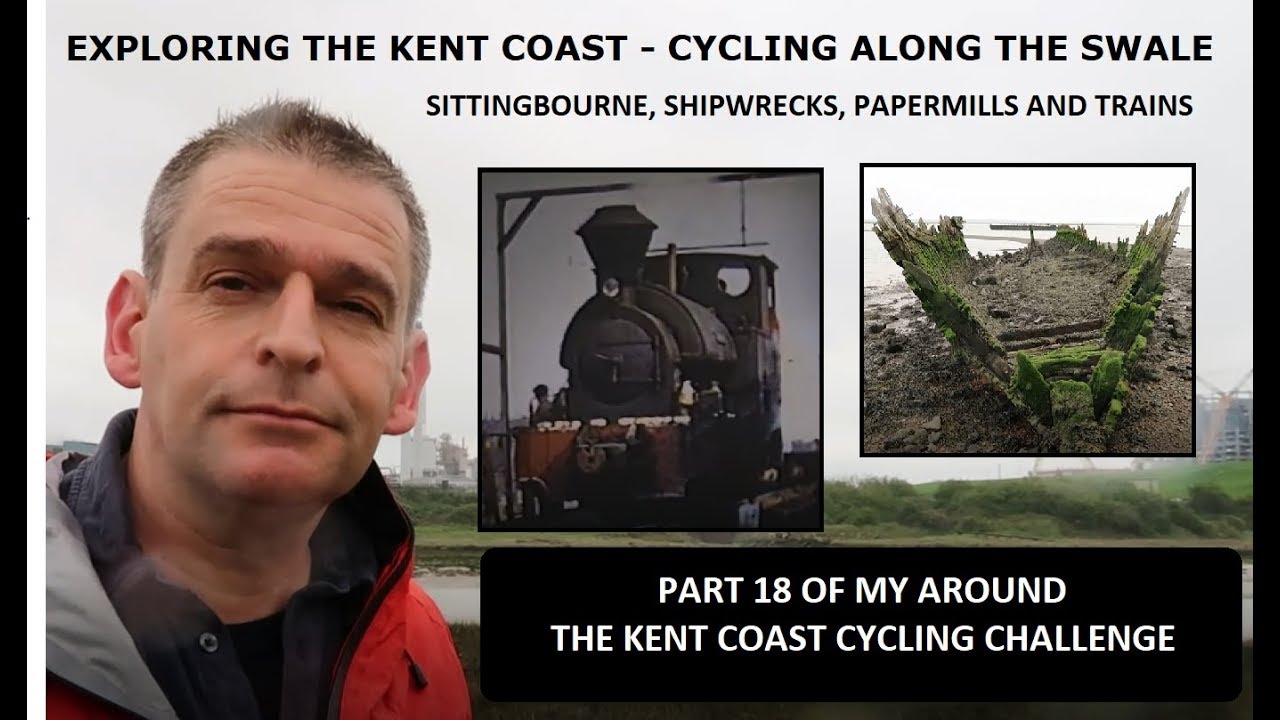 18. EXPLORING THE KENT COAST &ndash; CYCLING ALONG THE SWALE