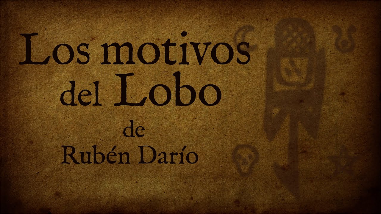 Los motivos del lobo - Rubén Darío (AudioPoema)