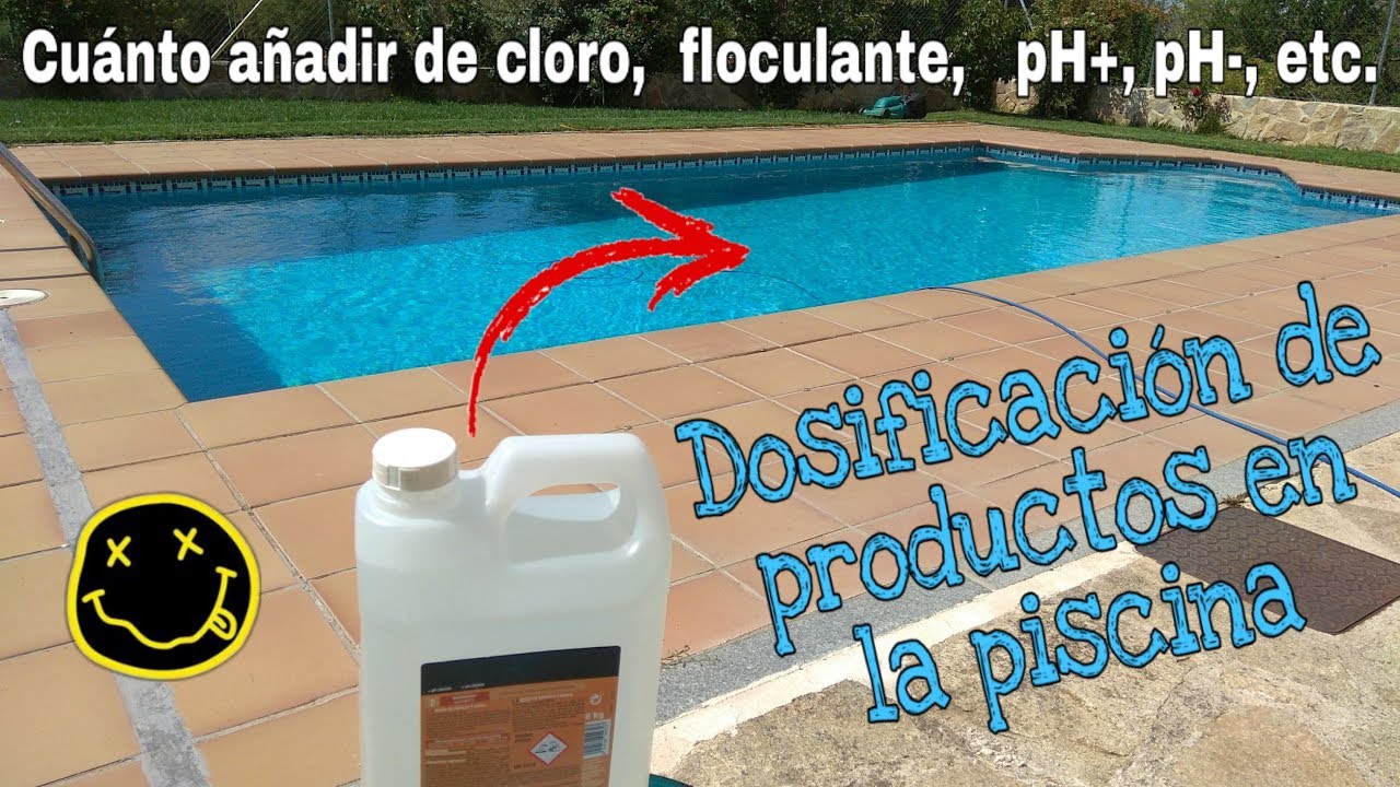 DOSIFICACIÓN DE PRODUCTOS QUÍMICOS EN LA PISCINA (CLORO, pH+, pH-, ALGICIDA, FLOCULANTE)