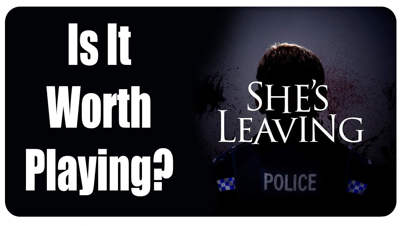 Is She's Leaving worth playing? - Review