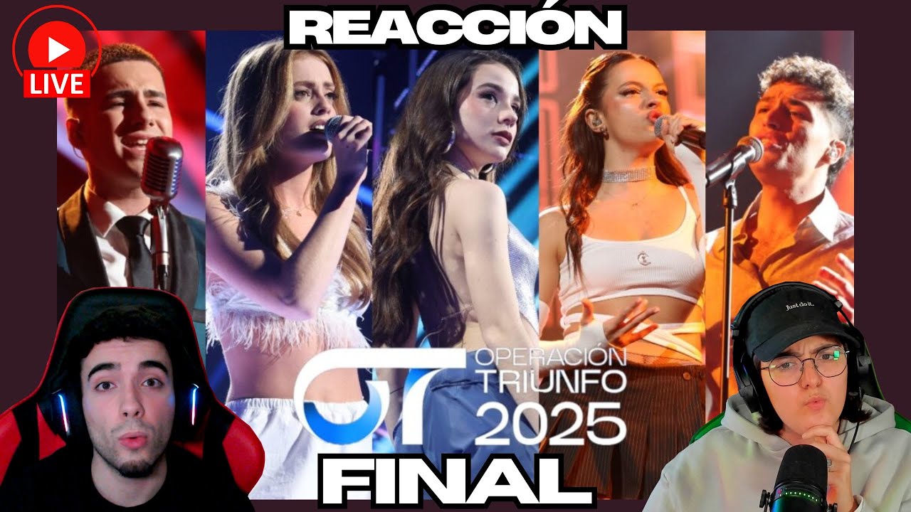 REACCIÓN a la GALA FINAL de OPERACIÓN TRIUNFO 2025 - Yas & Àlex