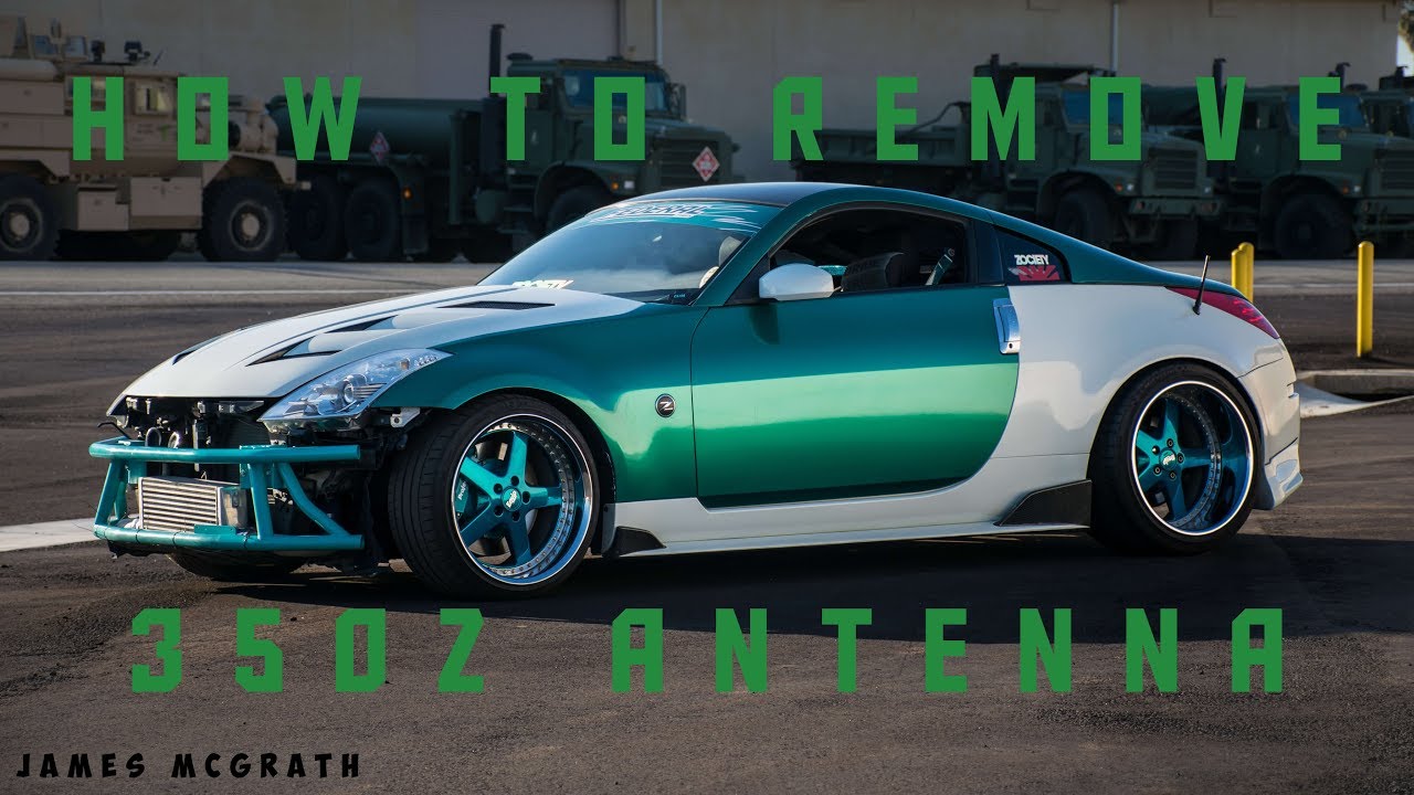 How to Remove 350z Antenna - The Right Way and With Detail