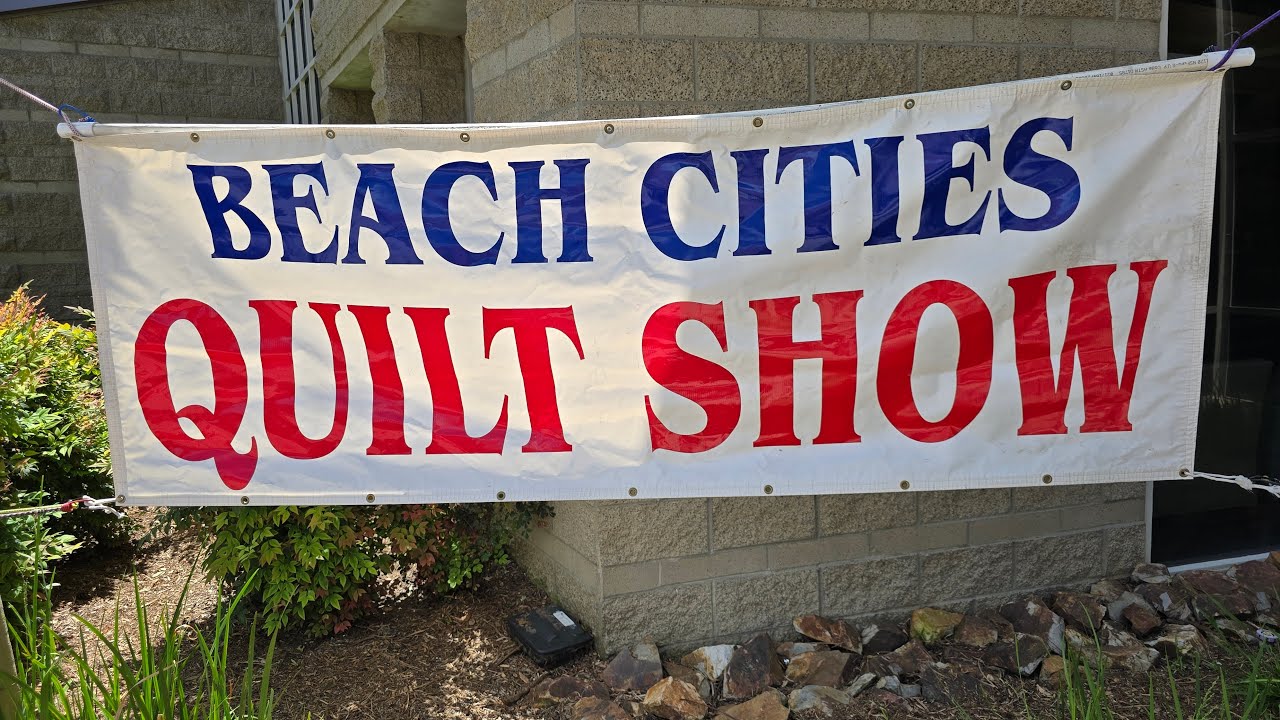 Hang with me Live @ Beach Cities Quilt show 2024