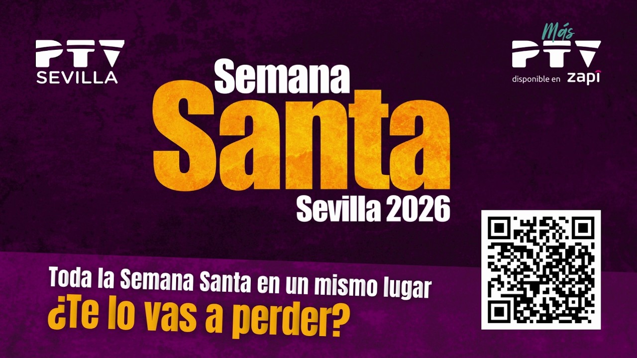 🟡 Semana Santa de Sevilla 2026 en PTV
