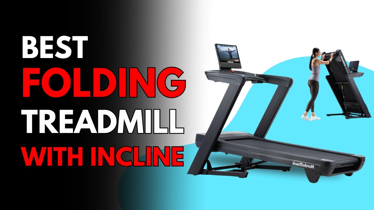 6 Best Folding Treadmill with INCLINE (2025): Get DOUBLE Benefits