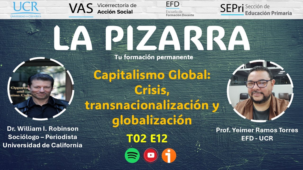 William I  Robinson.  Capitalismo Global crisis, transnacionalización y globalización