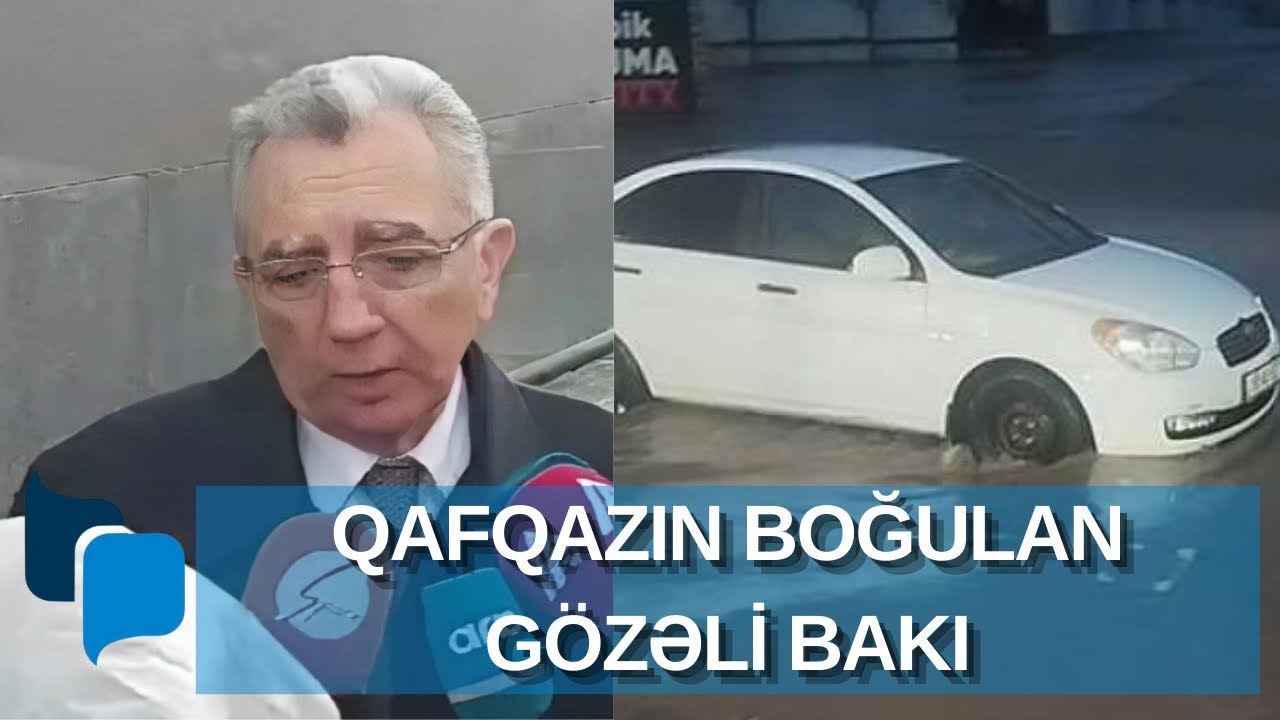 Sel Bakını aparır, Eldar Əzizovgil nə vaxt yığışacaq?