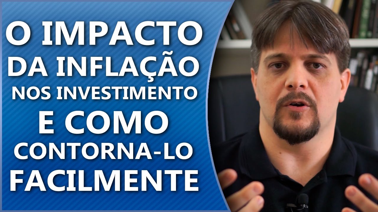 O impacto da inflação nos investimentos e como contorná-lo facilmente!