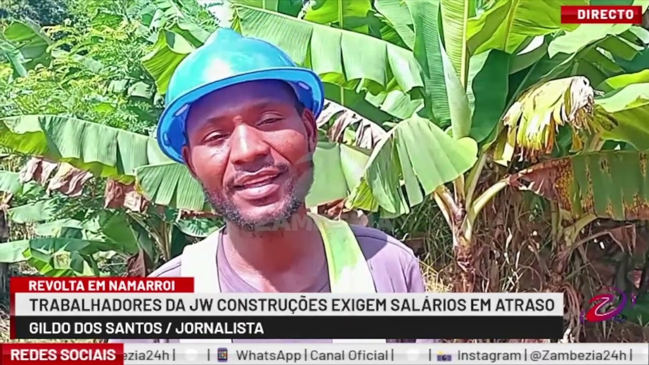TRABALHADORES DA JW CONSTRUÇÕES EXIGEM SALÁRIOS EM ATRASO| TV Zambézia 24h