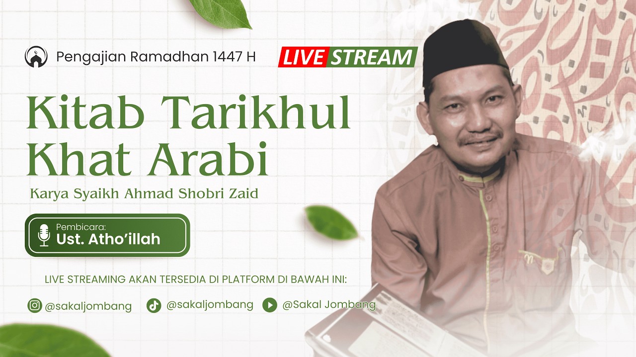 PENGAJIAN DAUROH RAMADHAN 1447 H. Tarikhul Khat Araby. Halaman 40-43.