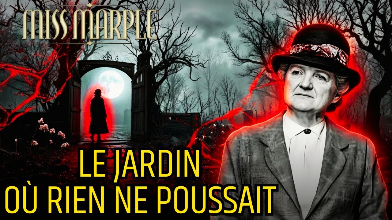 Le jardin où rien ne poussait Miss Marple Mystery