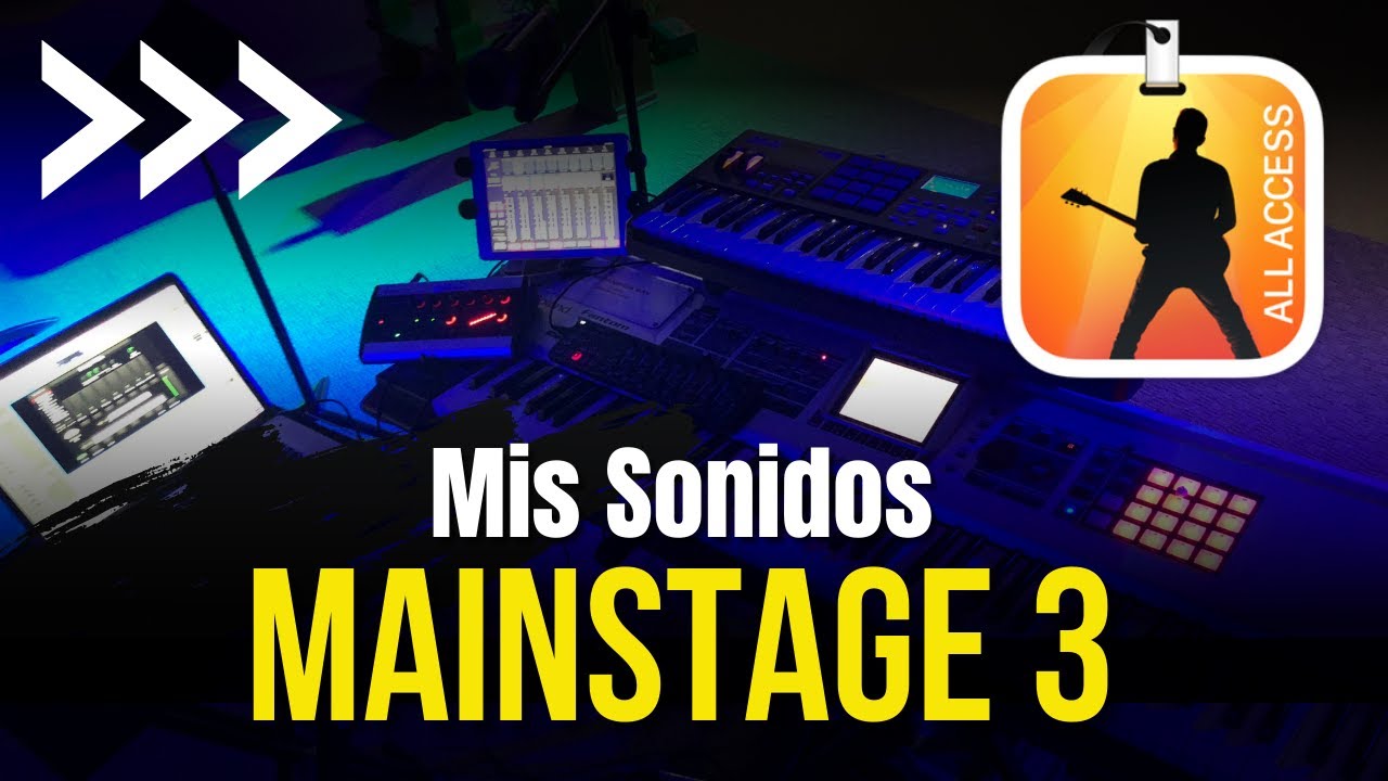 MIs Sonidos En Mainstage 3 [2022]