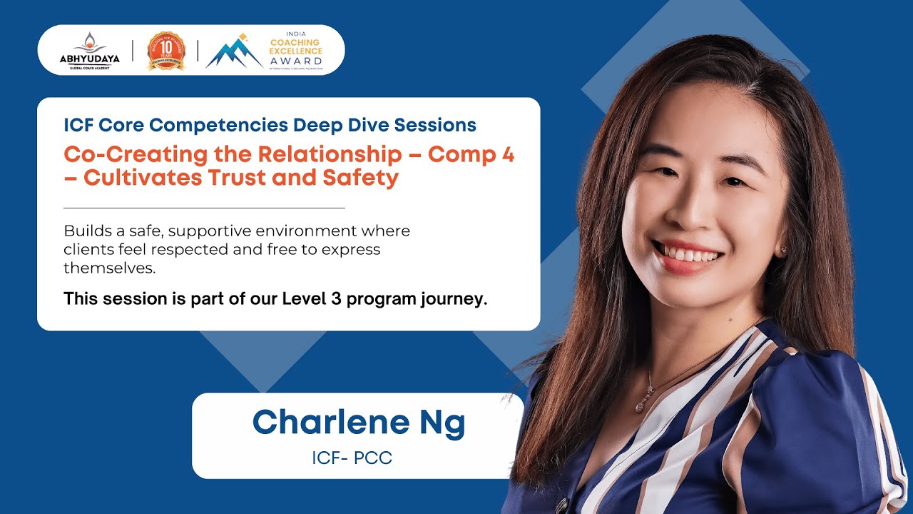 Co-Creating the Relationship | ICF Comp 4: Cultivates Trust & Safety | Build Powerful Connections