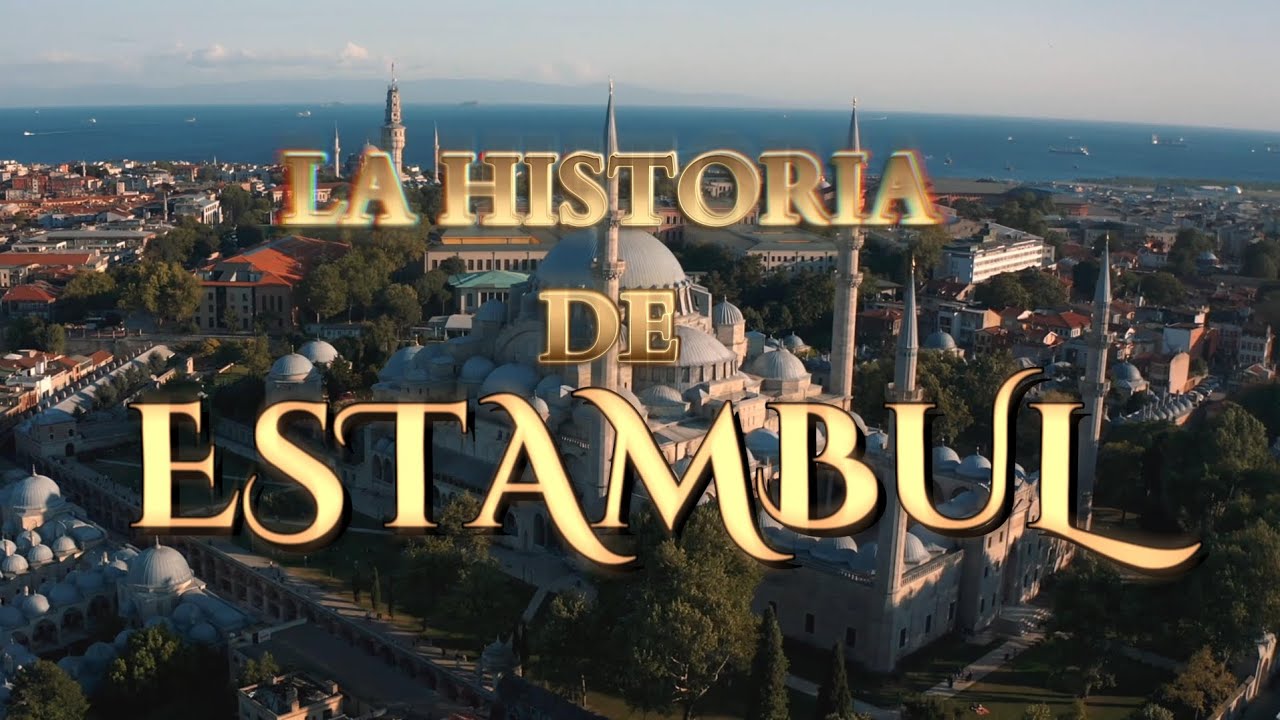 El origen de Estambul y su historia.