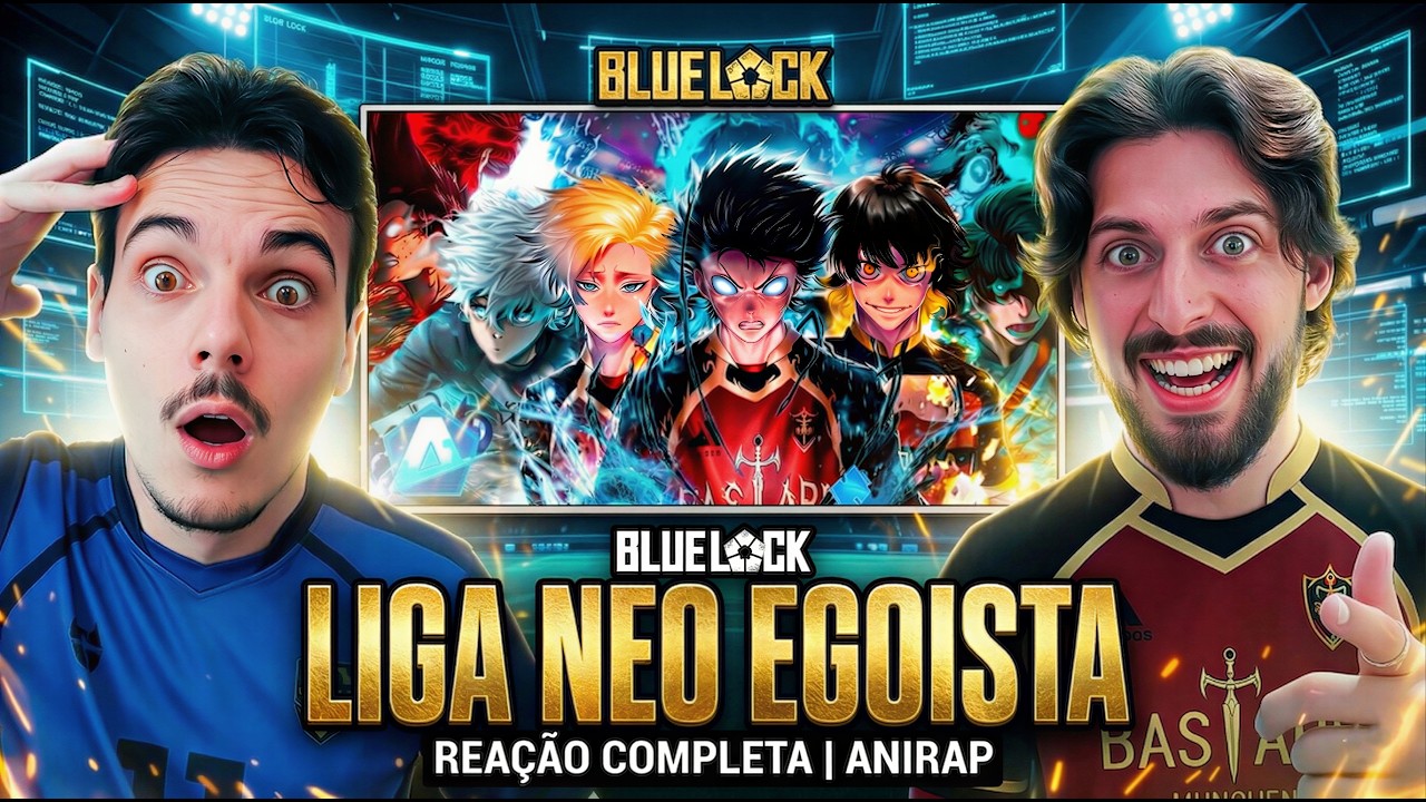 REACT | ♪ LIGA NEO EGOISTA (Blue Lock) | COMPLETO | AniRap