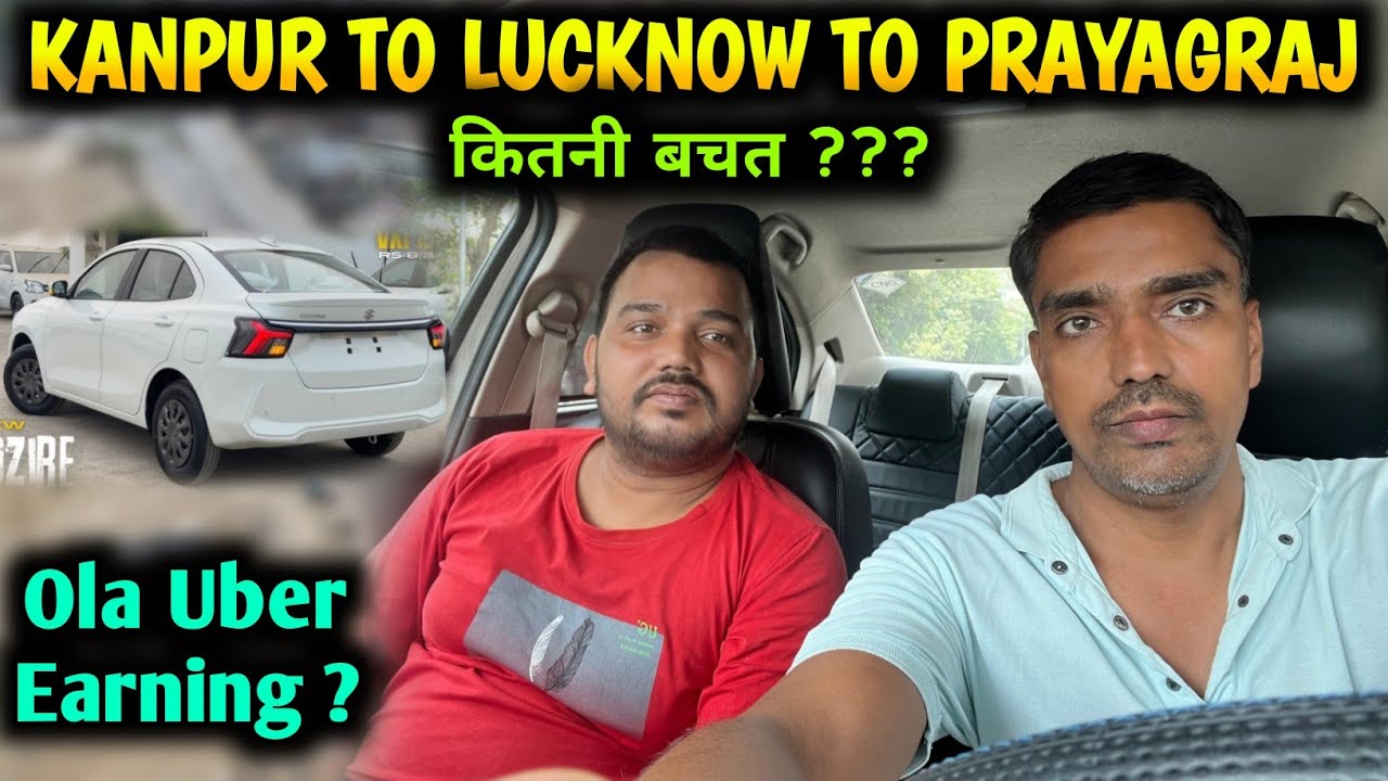 Kanpur To Lucknow to Prayagraj earning || Ola Uber driver earning lucknow || Ola Uber earning #cab