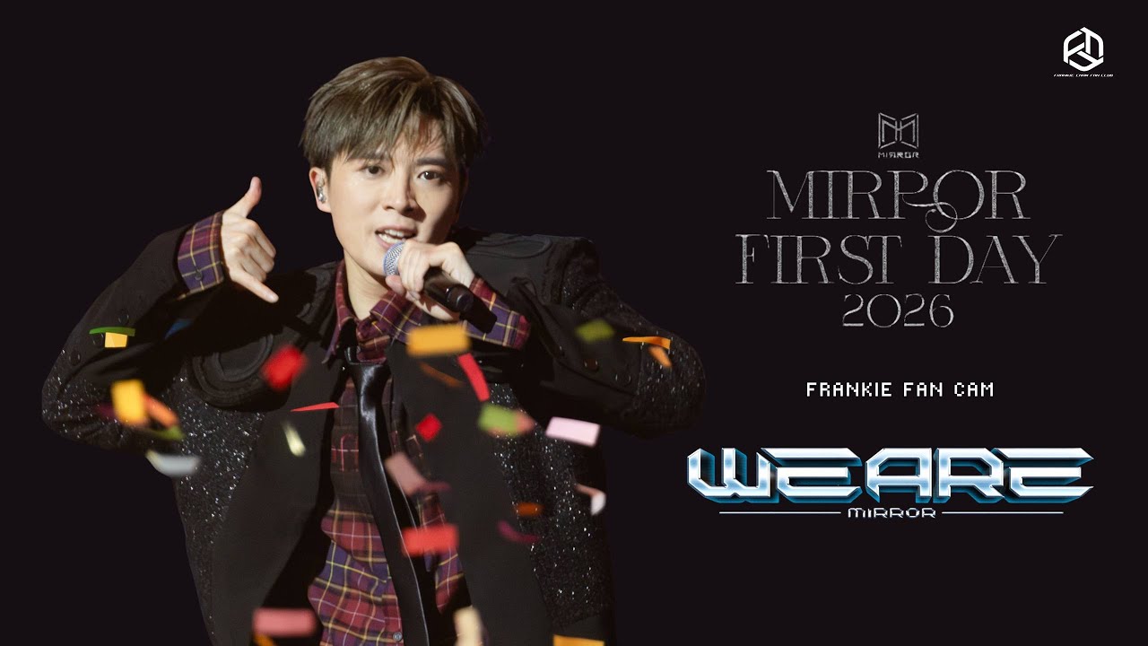 20260101｜FRANKIE 陳瑞輝@MIRROR《WE ARE 》｜《MIRROR First Day 2026》