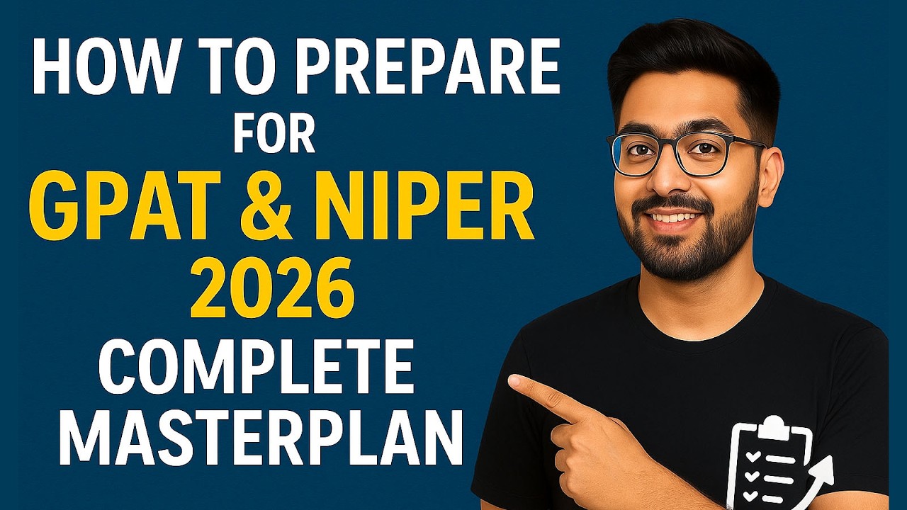 HOW TO PREPARE FOR GPAT & NIPER 2026 | COMPLETE MASTERPLAN FOR GPAT 2026 | STRATEGY FOR GPAT 2026