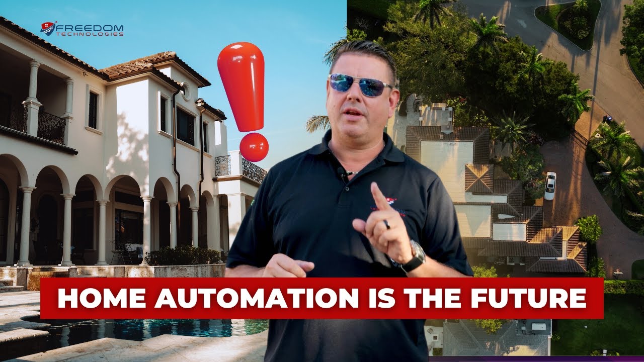 SMART HOME AUTOMATION IS THE FUTURE | INTELLIGENT BUILDING IN NAPLES, FLORIDA | FREEDOM TECHNOLOGIES