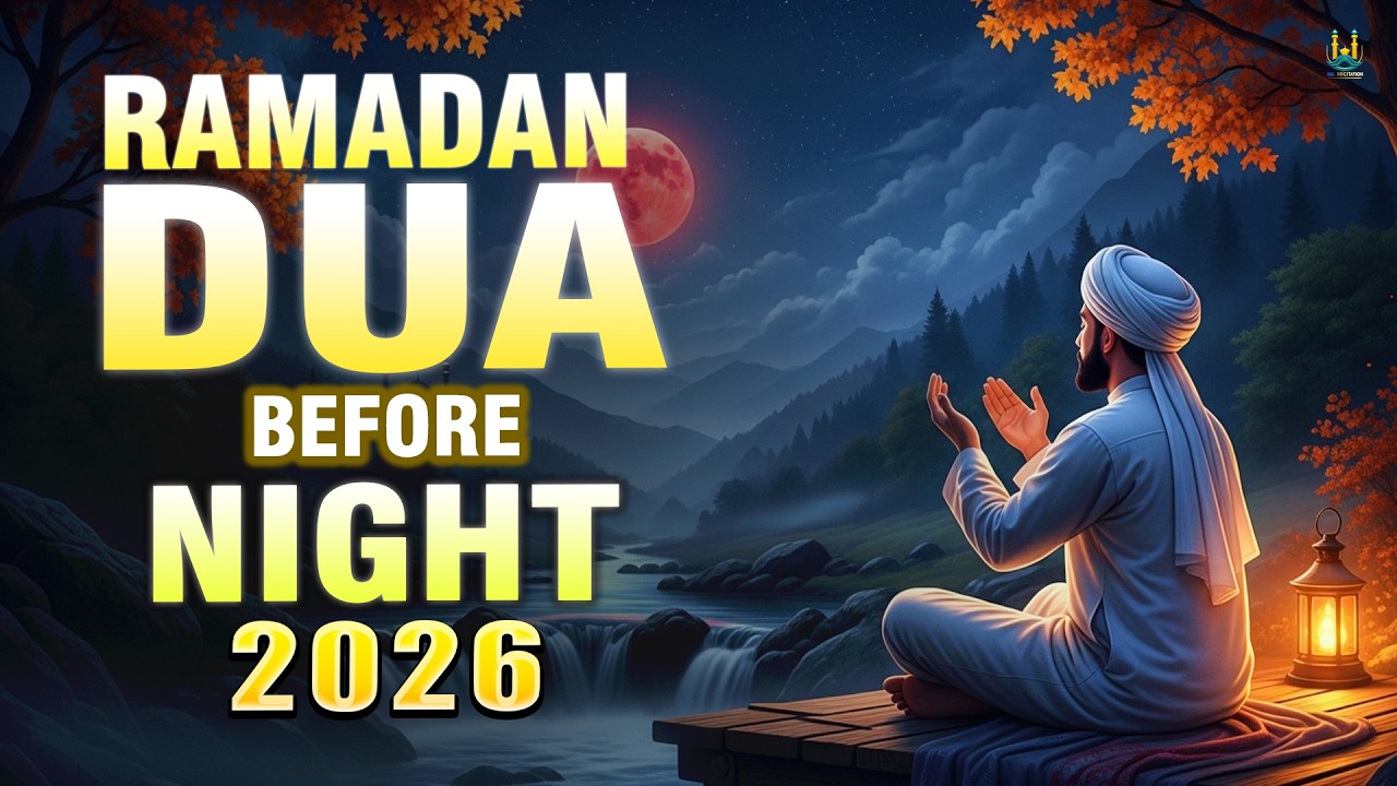 Ramadan Dua 2026 (EveryNight Must Listen) | Beautiful Dua for Peace & Forgiveness |