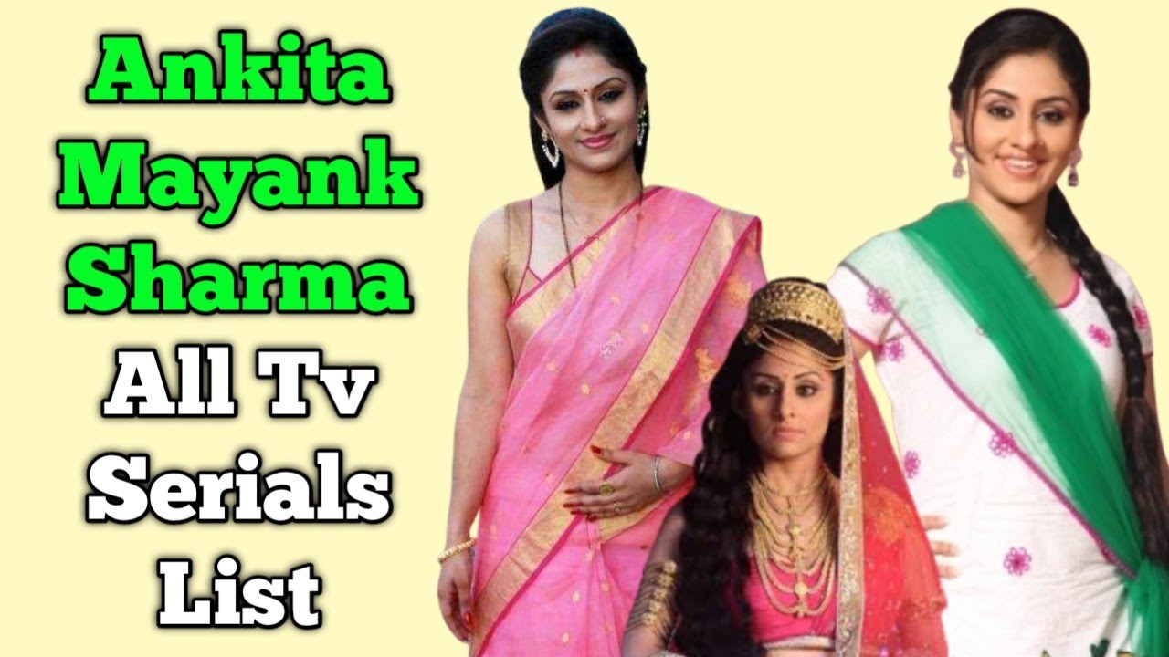 Ankita Mayank Sharma All Tv Serials List || Indian Television Actress || Sawaare Sabke Sapne Preeto