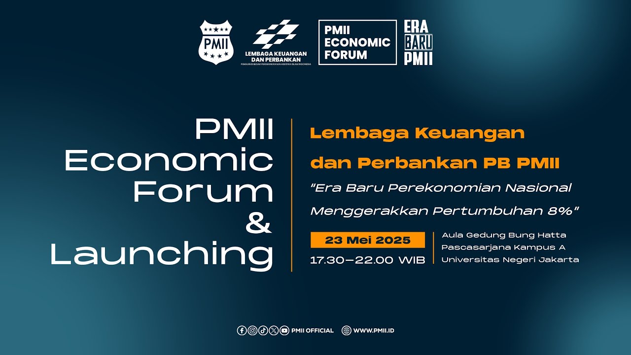 🔴 LIVE PMII ECONOMIC FORUM & LAUNCHING LEMBAGA KEUANGAN DAN PERBANKAN PB PMII 2024-2027