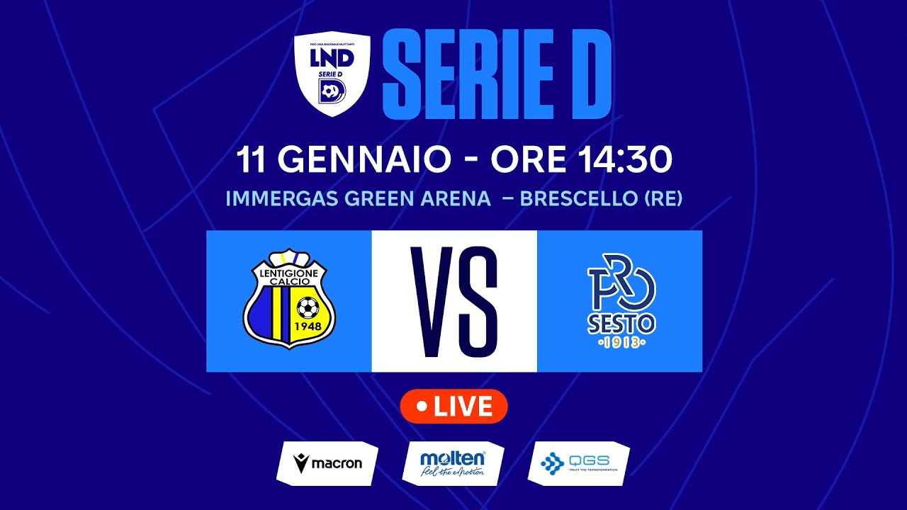 SERIE D 2025-2026 | LENTIGIONE - PRO SESTO | LIVE