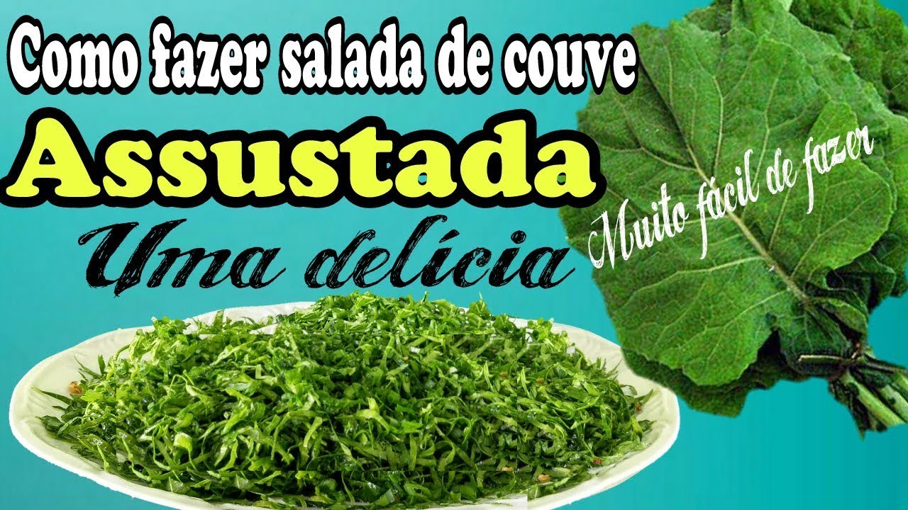 Como fazer salada de couve (ASSUSTADA)